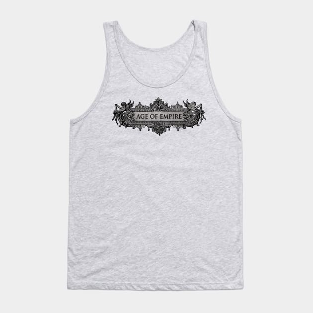 AGE OF EMPIRE Tank Top by theanomalius_merch